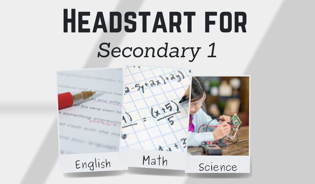 Headstart for Secondary 1 (Nov/Dec 2021)